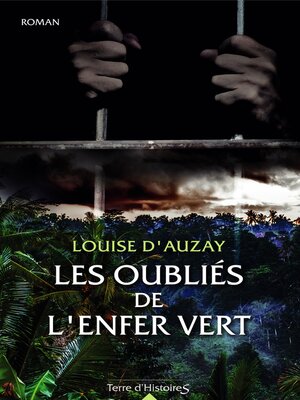 cover image of Les oubliés de l'enfer vert